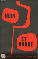 Noir Et Rouge Cahiers D'études Anarchistes N°46 Juin 1970 Ni Pleurs, Ni Couronnes - Invitations A Une Réunion - Compte R - Autre Magazines