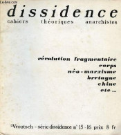 Dissidence Cahiers Théoriques Anarchistes Vroutsch Série Dissidence N°15-16 Déc.74 - Affirmations Prélimintaires, Dissid - Otras Revistas