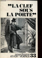 Anarchisme Et Non-violence N°33 Janvier-avril 1974 - La Clef Sous La Porte - Bulletins Intérieurs (fragments) - Transcri - Otras Revistas