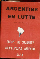 Argentine En Lutte N°0 Février-mars 1975 - L'Argentine Aujourd'hui Luttes Populaires Et Répression - Qu'est Ce Que La Bu - Otras Revistas