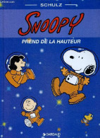 Snoopy Prend De La Hauteur - SCHULZ - ANTHEA SHACKLETON (traduction) - 1999 - Sonstige & Ohne Zuordnung