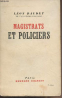 Magistrats Et Policiers - Daudet Léon - 1935 - Other & Unclassified