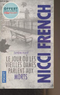 Sombre Mardi - Le Jour Où Les Vieilles Dames Parlent Aux Morts - "Pocket" N°15836 - French Nicci - 2017 - Otros & Sin Clasificación