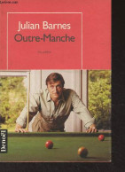 Outre-Manche - Barnes Julian - 1998 - Autres & Non Classés