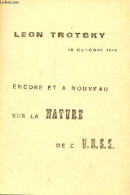 Encore Et A Nouveau Sur La Nature De L'U.R.S.S. - Trotsky Léon - 1939 - Aardrijkskunde