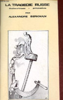 La Tragédie Russe études Critiques, Perspectives. - Berkman Alexandre - 1977 - Geografia