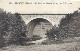 CPA 69 ALLIERES Le Pont De Chemin De Fer  * Voir Dos * - Other & Unclassified