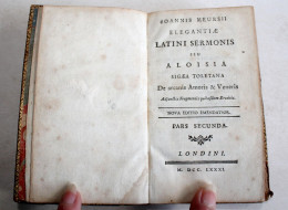 ELEGANTIAE LATINI SERMONIS SEU ALOISIA SIGAE TOLETANA JOANNIS MEURSII 1781 AMORI / LIVRE ANCIEN XVIIIe SIECLE (2204.214) - Oude Boeken