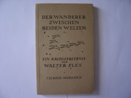 Der Wanderer Zwischen Beiden Welten  De Walter Flex - Libros Antiguos Y De Colección