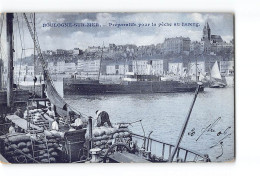 BOULOGNE SUR MER - Préparatifs Pour La Pêche Au Hareng - Très Bon état - Boulogne Sur Mer