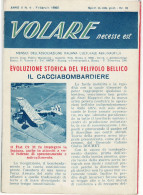 1969 VOLARE ASSOCIAZIONE ITALIANA CULTURALE VOLARE ANNO II N. 9 FEBBRAIO 1960 00 - Andere & Zonder Classificatie