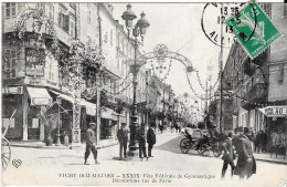 VICHY 10-13 MAI 1913 - XXXIX Fête Fédérale De Gymnastique - Décorations Rue De Paris - Vichy