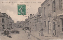 76 - CRIEL SUR MER - LA GRANDE RUE - ROUTE DU TREPORT A DIEPPE - Criel Sur Mer