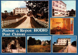 RECTO/VERSO - CPSM - PONT-CHATEAU - MAISON DE REPOS BODIO - Autres & Non Classés