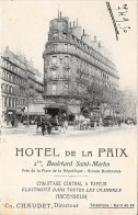 HOTEL De La PAIX  2bis, Boulevard Saint-Martin Près De La Place De La République -  Ch. CHAUDET, Directeur - Arrondissement: 10