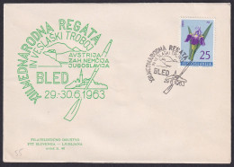 .Yugoslavia, 1963-06-29, Slovenia, Bled, Rowing Trilaterale With Austria & Germany, Special Postmark & Cover - Other & Unclassified