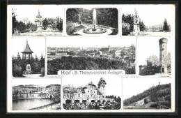 AK Hof I. B., Theresienstein-Anlagen, Brunnen, Turm, Denkmal  - Autres & Non Classés