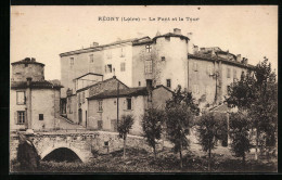 CPA Régny, Le Pont Et La Tour  - Andere & Zonder Classificatie