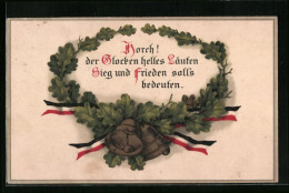 AK Patriotischer Spruch Im Eichenblattkranz Mit Glöckchen  - Guerre 1914-18