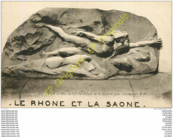 69.  LE RHONE ET LA SAONE . Bas Relief Du Palais De La Bourse . - Autres & Non Classés