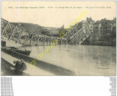 60.  CREIL .  Le Grand Pont De Fer Coupé . - Creil