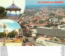 26.  VALENCE Sur RHONE .  CP Multivues . - Valence