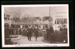 Pc Edouard II Et Le President Fallieres A L`Exposition De Londres, Frankreich Und England  - Familles Royales