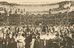 30)  NIMES  - Aux Arènes M. AUDIGER Chantant La "Coupo Santo" ......La Nacioun Gardiano à Cheval (  Gardians ) - Nîmes