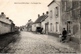 CPA 60 Oise - SILLY Le Long - La Grande Rue - Other & Unclassified