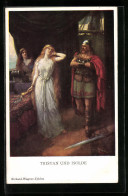 Künstler-AK Szene Aus Tristan Und Isolde, Richard Wagner, Sage  - Fairy Tales, Popular Stories & Legends