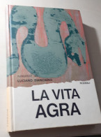 "La Vita Agra" Di Luciano Bianciardi - Klassiekers