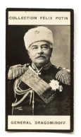 Collection FELIX POTIN N° 1 (1898-1908) : Général DRAGOMIROFF, Militaire Russe	 - 610669 - Old (before 1900)