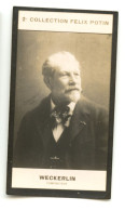 Collection FELIX POTIN N° 2 (1907-1922) : WECKERLIN, Compositeur Français - 610699 - Old (before 1900)