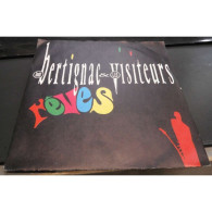 * Vinyle  45T -  LOUIS BERTIGNAC & Les Visiteurs - Rêves, Combien De Nuits - Otros - Canción Francesa