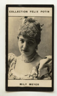 Collection FELIX POTIN N° 1 (1898-1908) : MILY MEYER, Comédienne Et Chanteuse - 610705 - Alte (vor 1900)