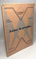 Anna Karénine - Illustrations De Chaperon Jean --- Coll. Le Roman Succès - Andere & Zonder Classificatie