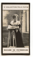 Collection FELIX POTIN N° 2 (1907-1922) : Madame De PEYREBRUNE, écrivain - 610725 - Anciennes (Av. 1900)