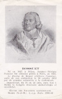 Image Pieuse - J.B. Bossuet, Né En 1627 à Dijon (21) - Oeuvres Des Vocations Sacerdotales De Meaux (77) - 1952 - Religion & Esotericism