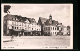 CPA Le Blanc, Place Maréchal-Pétain Et La Mairie  - Le Blanc