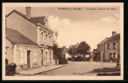 CPA St-Denis De Jouhet, La Poste Et Route De Cluis  - Sonstige & Ohne Zuordnung