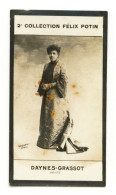 Collection FELIX POTIN N° 2 (1907-1922) : DAYNES-GRASSOT, Comédienne - 611002 - Old (before 1900)