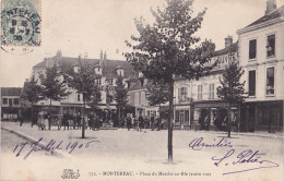 C25-77) MONTEREAU - PLACE DU MARCHE AU BLE - AUTRE VUE - ANIMATION - HABITANTS - COMMERCES - EN 1906 - Montereau