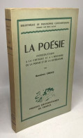 La Poésie. Introduction à La Critique Et à L'histoire De La Poésie Et De La Littérature. Traduit De L'italien Par D. Dre - Otros & Sin Clasificación