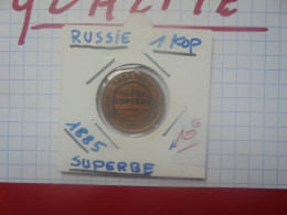 +++QUALITE+++RUSSIE 1 KOPEK 1885+++(A.5) - Russie