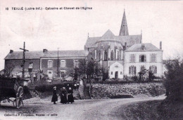 44 - Loire Atlantique - TEILLE - Calvaire Et Chevet De L'église - Autres & Non Classés