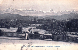 64 - PAU - Le Gave Et La Chaine Des Pyrénées - Pau