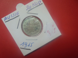 RUSSIE 20 KOPEKS 1915 ARGENT(A.5) - Rusia