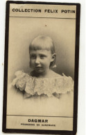 Collection FELIX POTIN N° 1 (1898-1908) : DAGMAR, Princesse De Danemark - 611040 - Anciennes (Av. 1900)