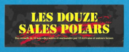 Marque Page.   La Gronde éditions.   Les Douze Sales Polars.   Bookmark. - Marque-Pages