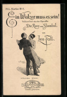 AK Walzerlied Ein Walzer Muss Es Sein! Aus Der Operette Die Rose Von Stambul Von Leo Fall, H. Marischka Und B. Fischer  - Oper